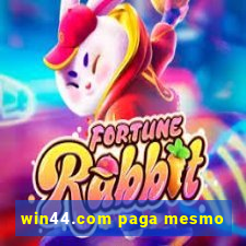 win44.com paga mesmo